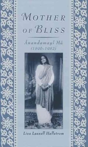 Seller image for Mother of Bliss : Anandamayi Ma (1896-1982) for sale by GreatBookPrices
