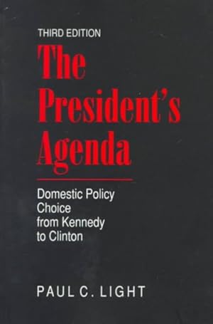 Imagen del vendedor de President's Agenda : Domestic Policy Choice from Kennedy to Clinton a la venta por GreatBookPrices