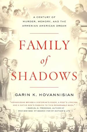 Immagine del venditore per Family of Shadows : A Century of Murder, Memory, and the Armenian American Dream venduto da GreatBookPrices