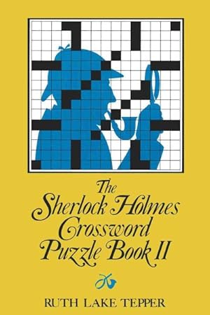 Bild des Verkufers fr Sherlock Holmes Crossword Puzzle Book II : Famous Adventures, Fascinating Features, Including the Hound of the Baskervilles zum Verkauf von GreatBookPrices