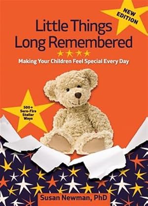 Imagen del vendedor de Little Things Long Remembered: Making Your Children Feel Special Every Day a la venta por GreatBookPrices