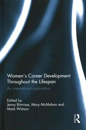 Immagine del venditore per Women's Career Development Throughout the Lifespan : An International Exploration venduto da GreatBookPrices