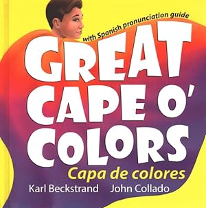 Seller image for Great Cape O' Colors / Capa De Colores : With Spanish pronunciation guide for sale by GreatBookPrices
