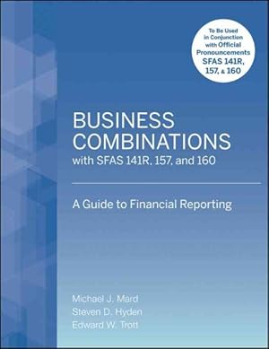 Imagen del vendedor de Business Combinations With SFAS 141R, 157, and 160 : A Guide to Financial Reporting a la venta por GreatBookPrices