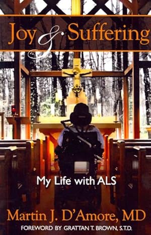 Seller image for Joy and Suffering : My Life With ALS for sale by GreatBookPrices