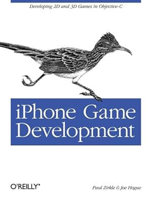 Seller image for iPhone Game Development : Developing 2D and 3D Games in Objective-C for sale by GreatBookPrices