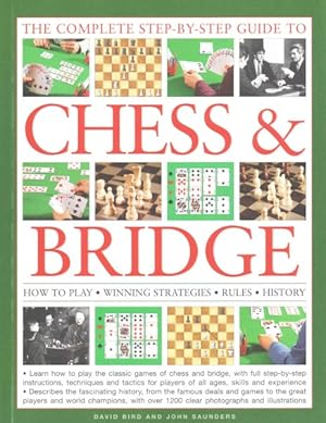 Seller image for Complete Step-by-Step Guide to Chess & Bridge : How to Play - Winning Strategies - Rules - History for sale by GreatBookPrices