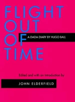 Imagen del vendedor de Flight Out of Time : A Dada Diary a la venta por GreatBookPrices