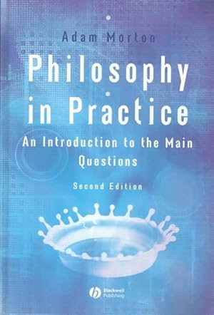 Image du vendeur pour Philosophy in Practice : An Introduction to the Main Questions mis en vente par GreatBookPrices