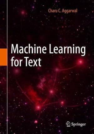 Immagine del venditore per Machine Learning for Text venduto da GreatBookPrices