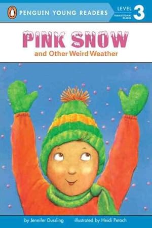 Seller image for Pink Snow and Other Weird Weather for sale by GreatBookPrices