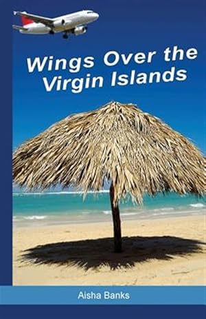 Seller image for Wings Over the Virgin Islands for sale by GreatBookPrices