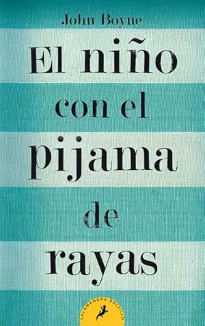 Seller image for El nio con el pijama de rayas/ The Boy In The Striped Pyjamas -Language: spanish for sale by GreatBookPrices
