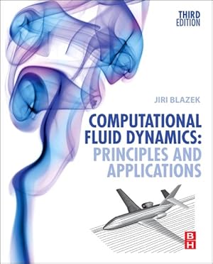 Seller image for Computational Fluid Dynamics : Principles and Applications for sale by GreatBookPrices