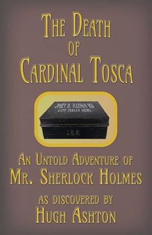 Image du vendeur pour The Death of Cardinal Tosca: An Untold Adventure of Sherlock Holmes mis en vente par GreatBookPrices