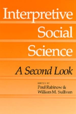Seller image for Interpretive Social Science : A Second Look for sale by GreatBookPrices