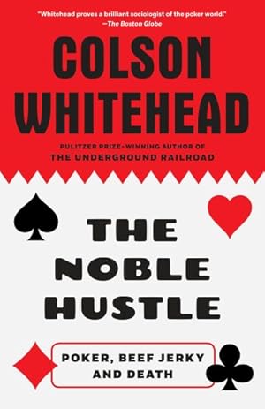 Imagen del vendedor de Noble Hustle : Poker, Beef Jerky and Death a la venta por GreatBookPrices