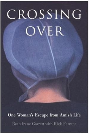 Seller image for Crossing over : One Woman's Escape from Amish Life for sale by GreatBookPrices
