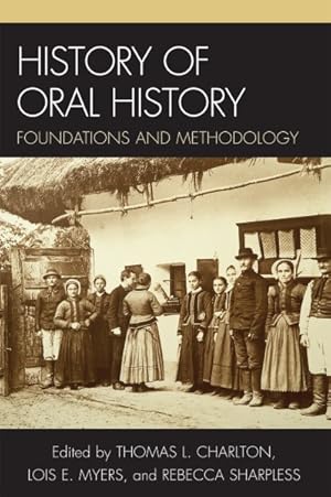 Imagen del vendedor de History of Oral History : Foundations and Methodology a la venta por GreatBookPrices