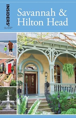 Imagen del vendedor de Insiders' Guide to Savannah & Hilton Head a la venta por GreatBookPrices