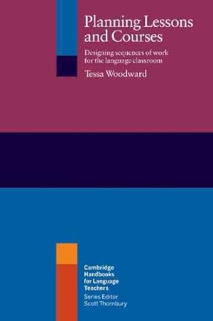 Immagine del venditore per Planning Lessons and Courses : Designing Sequences of Work for the Language Classes venduto da GreatBookPrices