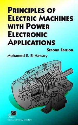 Imagen del vendedor de Principles of Electric Machines With Power Electronic Applications a la venta por GreatBookPrices