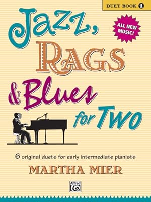 Seller image for Jazz, Rags & Blues for Two : 6 Original Duets for Early Intermediate Pianists: Duet Book 1 for sale by GreatBookPrices