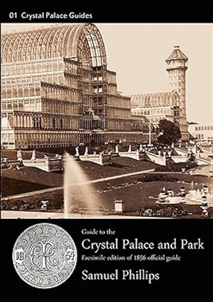 Seller image for Guide to the Crystal Palace and Park for sale by GreatBookPrices