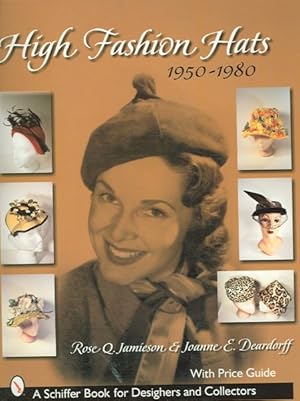 Seller image for High Fashion Hats : 1950-1980 for sale by GreatBookPrices