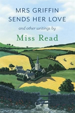 Seller image for Mrs Griffin Sends Her Love : And Other Writings for sale by GreatBookPrices