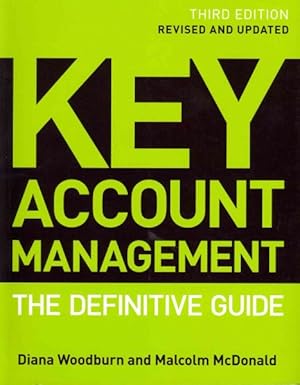 Image du vendeur pour Key Account Management : The Definitive Guide mis en vente par GreatBookPrices