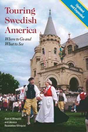 Image du vendeur pour Touring Swedish America : Where to Go And What to See mis en vente par GreatBookPrices