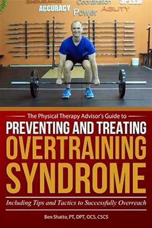 Seller image for Preventing and Treating Overtraining Syndrome : Including Tips and Tactics to Successfully Overreach for sale by GreatBookPrices