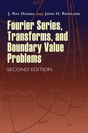 Bild des Verkufers fr Fourier Series, Transforms, And Boundary Value Problems zum Verkauf von GreatBookPrices