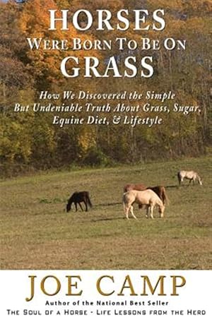 Imagen del vendedor de Horses Were Born to Be on Grass a la venta por GreatBookPrices
