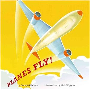 Seller image for Planes Fly! for sale by GreatBookPrices