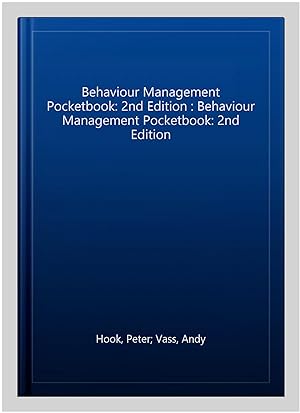 Seller image for Behaviour Management Pocketbook: 2nd Edition : Behaviour Management Pocketbook: 2nd Edition for sale by GreatBookPrices