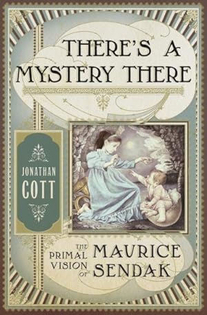 Seller image for There's a Mystery There : The Primal Vision of Maurice Sendak for sale by GreatBookPrices