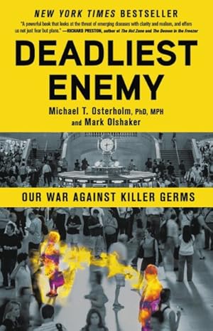 Seller image for Deadliest Enemy : Our War Against Killer Germs for sale by GreatBookPrices