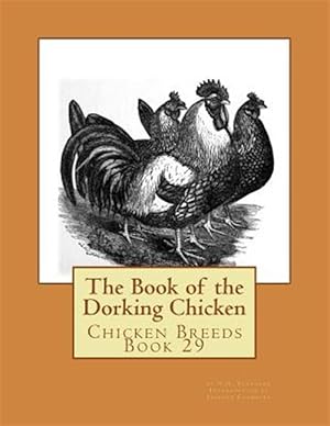 Seller image for Book of the Dorking Chicken for sale by GreatBookPrices