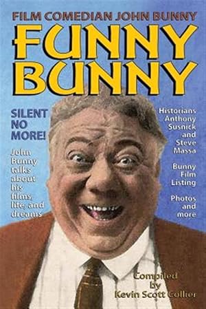 Seller image for Film Comedian John Bunny : Funny Bunny for sale by GreatBookPrices