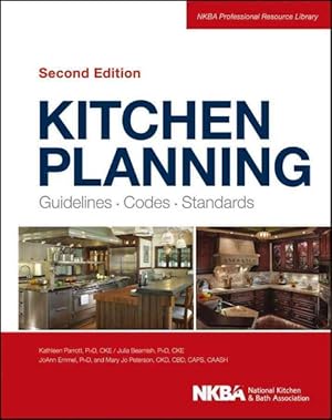 Bild des Verkufers fr Kitchen Planning : Guidelines, Codes, Standards zum Verkauf von GreatBookPrices