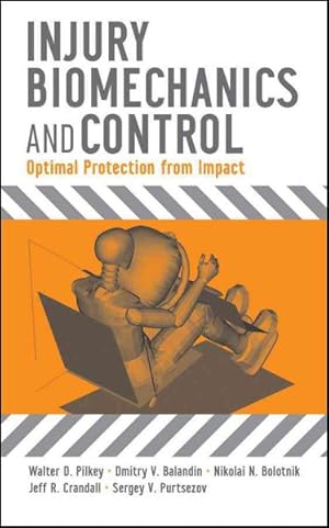 Immagine del venditore per Injury Biomechanics and Control : Optimal Protection from Impact venduto da GreatBookPrices