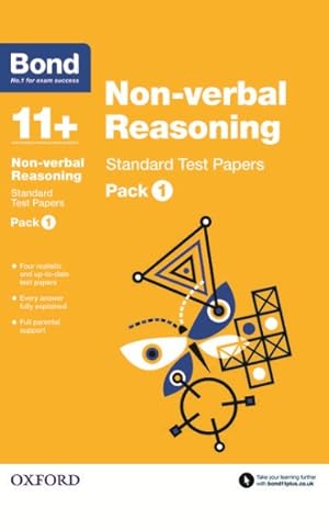 Imagen del vendedor de Bond 11+: Non-verbal Reasoning: Standard Test Papers : Pack 1 a la venta por GreatBookPrices