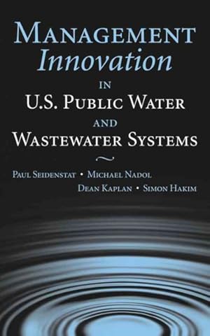 Bild des Verkufers fr Management Innovation In U.S. Public Water And Wastewater Systems zum Verkauf von GreatBookPrices