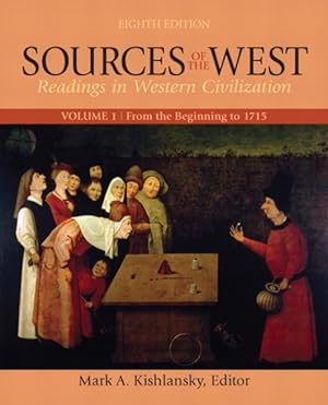 Imagen del vendedor de Sources of the West : Readings in Western Civilization: From the Beginning to 1715 a la venta por GreatBookPrices