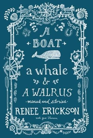 Seller image for Boat, a Whale & a Walrus : Menus and Stories for sale by GreatBookPrices