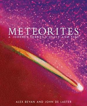 Immagine del venditore per Meteorites : A Journey Through Space and Time venduto da GreatBookPrices