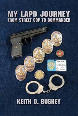 Image du vendeur pour My Lapd Journey : From Street Cop to Commander mis en vente par GreatBookPrices