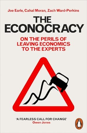 Imagen del vendedor de Econocracy : On the Perils of Leaving Economics to the Experts a la venta por GreatBookPrices